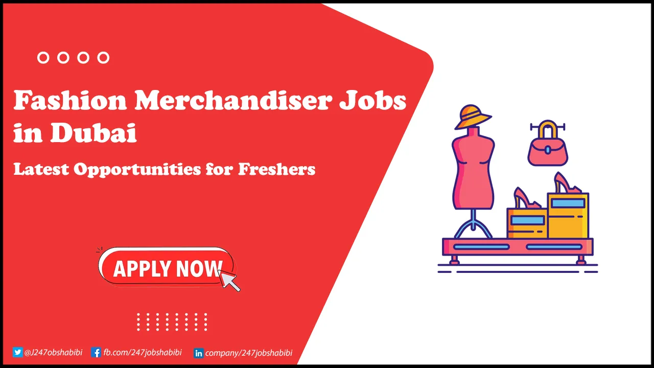 Fashion Merchandiser Jobs in Dubai
