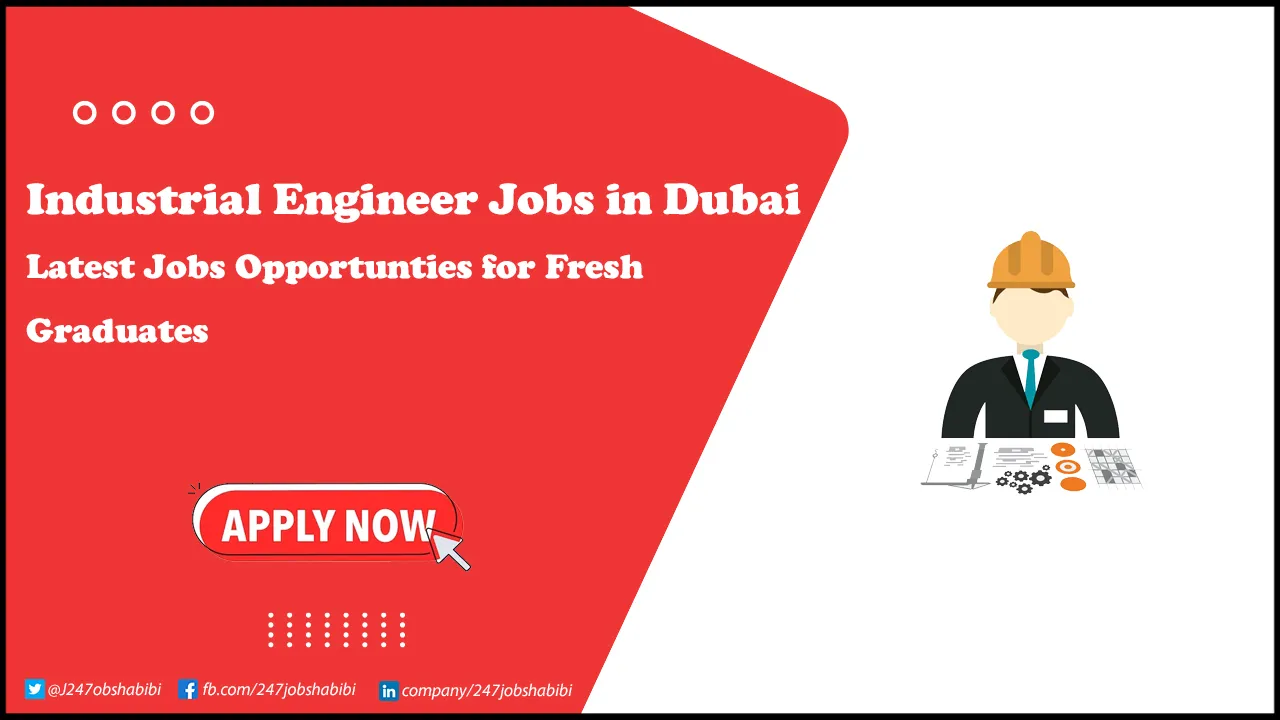 Industrial Engineer Jobs in Dubai